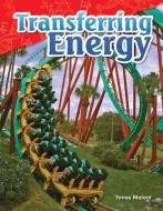 Transferring Energy (Grade 4) di Torrey Maloof edito da TEACHER CREATED MATERIALS