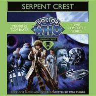 Doctor Who: Serpent Crest: The Complete Series di Paul Magrs edito da Blackstone Audiobooks