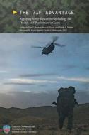 The 71f Advantage: Applying Army Research Psychology for Health and Performance Gains di Paul T. Bartone, Ross H. Pastel, Mark a. Vaitkus edito da Createspace