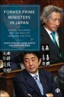 Former Prime Ministers in Japan di Hugo Dobson, Karin Narita, Caroline Rose edito da Bristol University Press