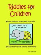 Riddles For Children di Armand Coallier edito da Virtualbookworm.com Publishing