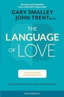 Language of Love, The di Gary Smalley edito da Tyndale House Publishers