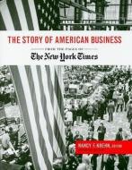 Story of American Business di Peter Koehn, New York Times edito da Harvard Business Review Press