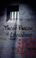 These Pieces Of Literature di Tyler W. Stinson edito da Media Creations Inc