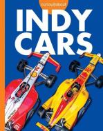 Curious about Indy Cars di Rachel Grack edito da AMICUS INK