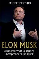 Elon Musk di Robert Hanson edito da Ingram Publishing