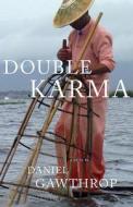 Double Karma di Daniel Gawthrop edito da CORMORANT BOOKS