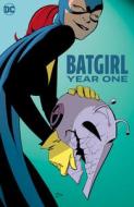 Batgirl: Year One (2023 Edition) di Chuck Dixon edito da D C COMICS