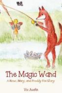 The Magic Wand di Victor Austin edito da Austin Macauley Publishers