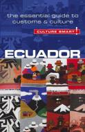 Ecuador - Culture Smart! The Essential Guide to Customs & Culture di Russell Maddicks edito da Kuperard
