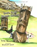 Let's Visit Easter Island!: Adventures of Bella & Harry di Lisa Manzione edito da BELLA & HARRY LLC