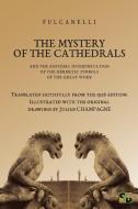 The Mystery of the Cathedrals di Fulcanelli edito da Sojourner Books