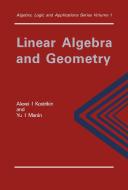 Linear Algebra and Geometry di P. K. Suetin, Alexandra I. Kostrikin, Yu. I. Manin edito da Taylor & Francis Ltd