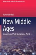 New Middle Ages di Bohumil Dobos edito da Springer International Publishing
