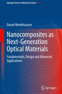 Nanocomposites as Next-Generation Optical Materials di Daniel Werdehausen edito da Springer International Publishing