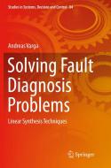 Solving Fault Diagnosis Problems di Andreas Varga edito da Springer International Publishing