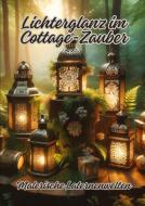 Lichterglanz im Cottage-Zauber di Diana Kluge edito da tredition