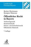 Öffentliches Recht in Bayern di Ulrich Becker, Dirk Heckmann, Bernhard Kempen, Gerrit Manssen edito da Beck C. H.