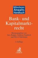 Münchener Anwaltshandbuch Bank- und Kapitalmarktrecht edito da C.H. Beck
