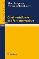 Cousinverteilungen und Fortsetzungssätze di K. Langmann, W. Lütkebohmert edito da Springer Berlin Heidelberg