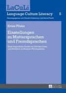 Einstellungen zu Muttersprachen und Fremdsprachen di Pliska Enisa edito da Lang, Peter GmbH