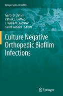 Culture Negative Orthopedic Biofilm Infections edito da Springer Berlin Heidelberg