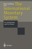 The International Monetary System edito da Springer Berlin Heidelberg