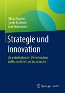 Strategie und Innovation di Tobias Augsten, Beat Birkenmeier, Harald Brodbeck edito da Springer Fachmedien Wiesbaden