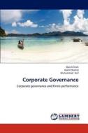 Corporate Governance di Qasim Shah, Kashif Rashid, Muhammad Asif edito da LAP Lambert Academic Publishing