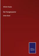Der Hungerpastor di Wilhelm Raabe edito da Salzwasser-Verlag