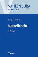 Kartellrecht di Michael Kling, Stefan Thomas edito da Vahlen Franz GmbH