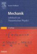 Mechanik: Lehrbuch Zur Theoretischen Physik I di Torsten Fliebach edito da Springer