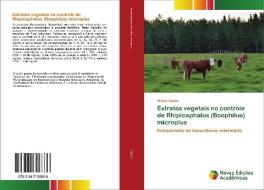 Extratos Vegetais No Controle De Rhipicephalus (boophilus) Microplus di Wilson Castro edito da Novas Edicoes Academicas