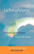 Lichtnahrung di Dirk Schröder edito da Books on Demand