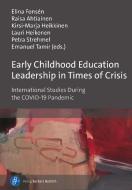Early Childhood Education Leadership in Times of Crisis edito da Budrich