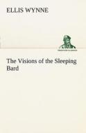 The Visions of the Sleeping Bard di Ellis Wynne edito da TREDITION CLASSICS
