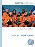David Mcdowell Brown edito da Book On Demand Ltd.