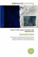 Gunskirchen edito da Betascript Publishing