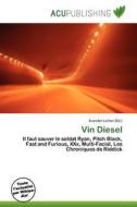 Vin Diesel edito da Acu Publishing