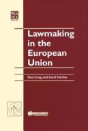 Law Making in the European Union di Paul Craig, Carol Harlow edito da WOLTERS KLUWER LAW & BUSINESS