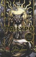 Tailypo: Book One of the Tess Trilogy of the Sourwood Mountain Series di Jenni Lorraine edito da PRIMEDIA ELAUNCH