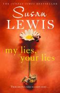 My Lies, Your Lies di Susan Lewis edito da Harpercollins Publishers
