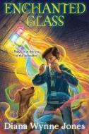 Enchanted Glass di Diana Wynne Jones edito da Greenwillow Books