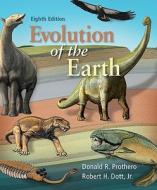 Evolution Of The Earth di Donald R. Prothero, Robert H. Dott edito da Mcgraw-hill Education - Europe