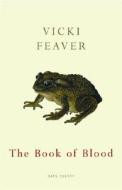 The Book of Blood di Vicki Feaver edito da Vintage Publishing
