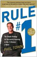 Rule #1: The Simple Strategy for Successful Investing in Only 15 Minutes a Week! di Phil Town edito da THREE RIVERS PR