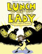 Lunch Lady and the League of Librarians: Lunch Lady #2 di Jarrett J. Krosoczka edito da KNOPF