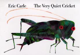The Very Quiet Cricket Board Book di Eric Carle edito da Philomel Books