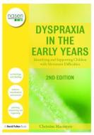 Dyspraxia in the Early Years di Christine Macintyre edito da Routledge