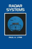 Radar Systems di Paul A. Lynn edito da SPRINGER NATURE